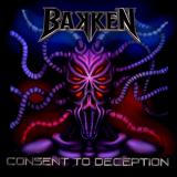 Bakken - Consent To Deception Bakken - Consent To Deception