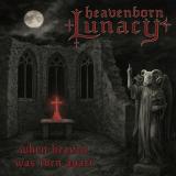 Heavenborn Lunacy - When Heaven Was Torn Apart Heavenborn Lunacy - When Heaven Was Torn Apart