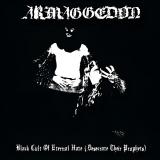 Armaggedon - Black Cult Of Eternal Hate (Desecrate Their Prophets) Armaggedon - Black Cult Of Eternal Hate (Desecrate Their Prophets)