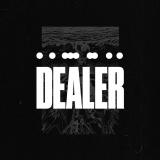 Dealer - Discography (2019 - 2026) Dealer - Discography (2019 - 2026)