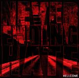 Never Ending Hate - Hellcome Never Ending Hate - Hellcome