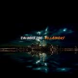 Eva Under Fire - Villainous (Lossless) Eva Under Fire - Villainous (Lossless)