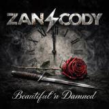 Zan ⧸ Cody - Beautiful N Damned Zan ⧸ Cody - Beautiful N Damned