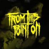 From This Point On - Discography (2025 - 2026) From This Point On - Discography (2025 - 2026)