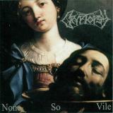 Cryptopsy - None So Vile (Bonus DVD) Cryptopsy - None So Vile (Bonus DVD)