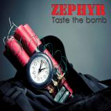 Zephyr - Taste the Bomb Zephyr - Taste the Bomb