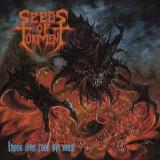 Seeds Of Torment - Those Who Feed The Maw Seeds Of Torment - Those Who Feed The Maw