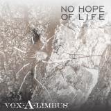 Vox a Limbus - No Hope of Life (EP) Vox a Limbus - No Hope of Life (EP)