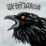 We Are To Blame - Omega Origin (Lossless) We Are To Blame - Omega Origin (Lossless)