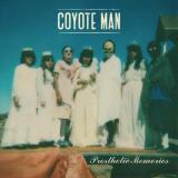 Coyote Man - Prosthetic Memories Coyote Man - Prosthetic Memories