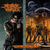 Alcoholic Vortex - Space Traumas Part 2: Attack of the Yarells (EP) Alcoholic Vortex - Space Traumas Part 2: Attack of the Yarells (EP)
