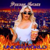 Savage Grace - Underworld Savage Grace - Underworld