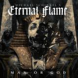 Michael Schinkel's Eternal Flame - Man Or God (Lossless) Michael Schinkel's Eternal Flame - Man Or God (Lossless)
