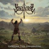 Unchained Vengeance - Unbound and Unforgiving (Upconvert) Unchained Vengeance - Unbound and Unforgiving (Upconvert)