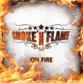 SMOKE 'N' FLAME - On Fire