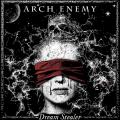 Arch Enemy - Dream Stealer (Single)