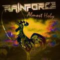 Rainforce - Almost Holy