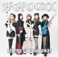 Paradoxx - Athena / Break Away (Single) (Lossless)