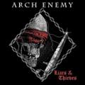 Arch Enemy - Liars &amp; Thieves (Single)