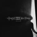 The Ghost I've Become - Asylum (Upconvert)